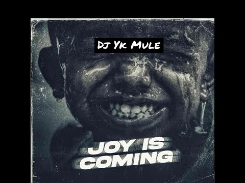 DJ YK Mule - Joy Is Coming (Official Audio)