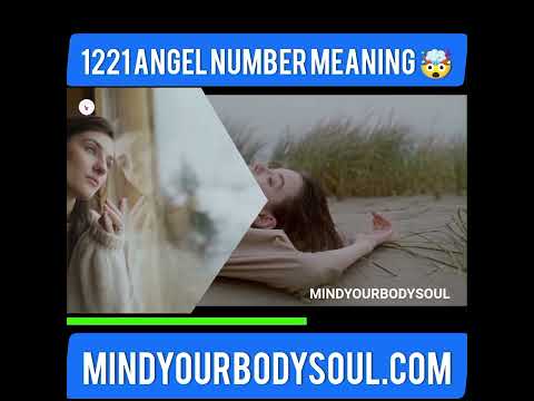 👀💫 "Are You Seeing Angel Number 1221 Everywhere? Here's What It Means for You⁉️"#angelnumber1221