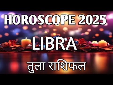 LIBRA (तुला राशिफल) 2025 HOROSCOPE|TAROT READING IN HINDI @healingtarot111 🎁🦋🌈🎉