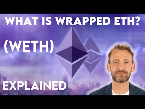 Wrapped Ethereum (WETH) Explained