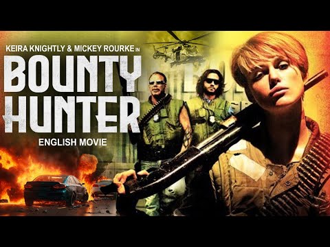 Keira Knightley & Mickey Rourke In BOUNTY HUNTER - Hollywood Action Thriller Full Movie In English