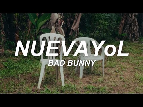 Bad Bunny - NUEVAYoL (Letra)