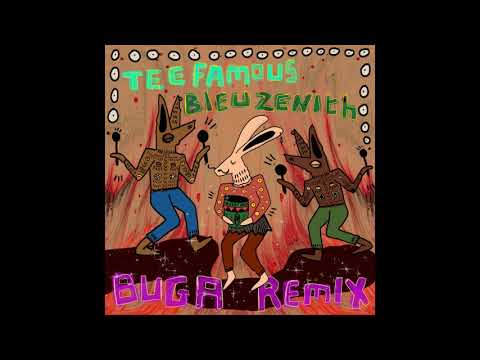 Tee Famous, Bleu Zenith - Buga Remix (Radio Edit)