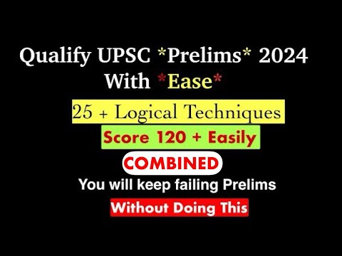 UPSC Prelims 2024: Logical Tricks Combined