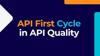 APIQuality Episodes: API First Cycle