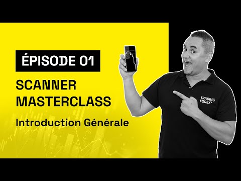 Scanner Masterclass Ep.01 : Introduction générale