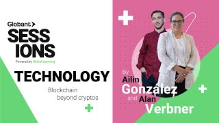 Blockchain beyond Crypto - Globant Sessions