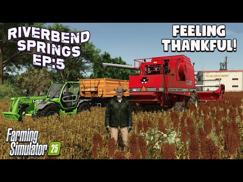 GIVING THANKS ON RIVERBEND SPRINGS? #5 | Farming Simulator 25 LET’S PLAY.