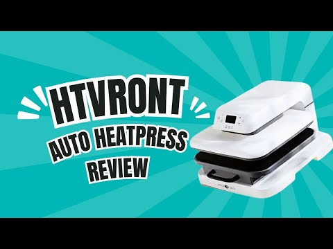 HTVRont Auto Heat Press: Must-Know Features and Benefits