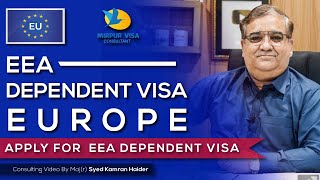 Apply EEA dependent visa Europe || Family visa Europe || Major Kamran ||