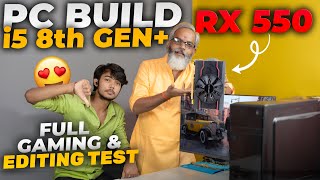 PC Build with i5 8th Gen + RX550 🔥 Full Gaming Test