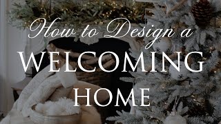 8 Interior Design Tips for a Warm and Welcoming Home | Festive Styling Series