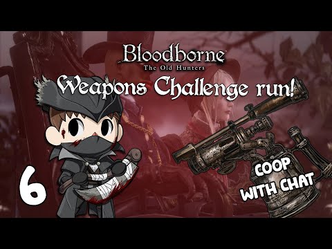 🔴Flame Sprayer Only! With Coop!【 Bloodborne 】 Extra Stream 6 ► PS5