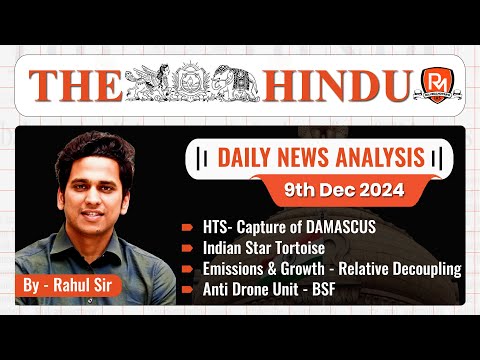 The Hindu Newspaper Analysis | 9 Dec 2024 | UPSC CSE |