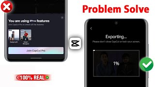 You Are Using Pro Features CapCut Problem Solve | CapCut Video Export Nahe Ho Rahe Hai