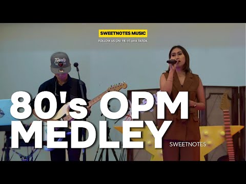 80's OPM Medley | Freestyle - Sweetnotes Live @ Davao