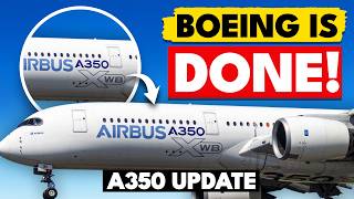 The Real Reason Every Airline Wants Airbus A350 over Boeing