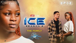 ICE - SEASON 2 EPISODE 2 - THE FAMILY (COLLEGE MAGICAL SERIES)