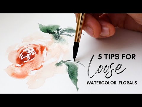 5 Tips for Painting LOOSE Watercolor Florals