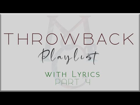 Throwback Playlist with Lyrics PART 4 (Freestyle, Side A, South Border, Journey and more.)