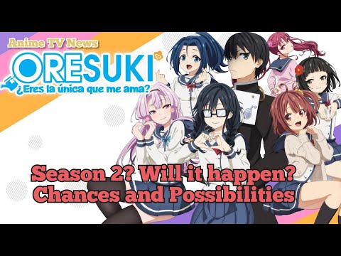 Oresuki Season 2 ? Will it happen? chances and possibilities