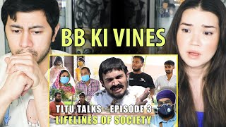 BB KI VINES | Titu Talks- Episode 3 ft. Lifelines Of Society | Reaction