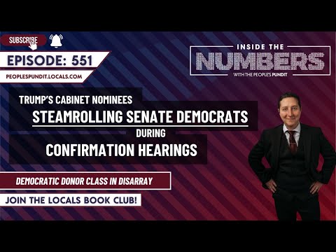 Trump’s Nominees Steamrolling Senate Democrats | Inside The Numbers Ep. 551