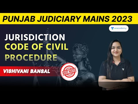 Watch the Jurisdiction-CPC by Vishivani Bansal | Punjab Judiciary Mains exam preparation | Unacademy