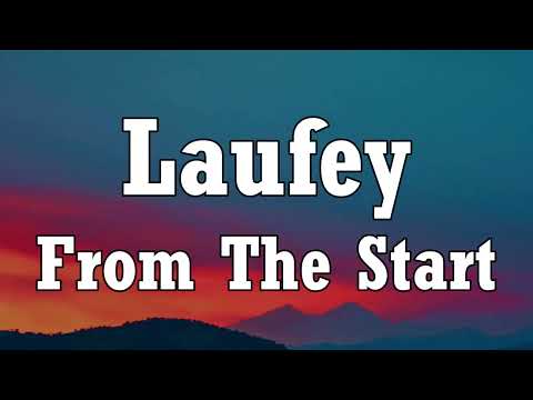 Laufey - From The Start (Lyrics)