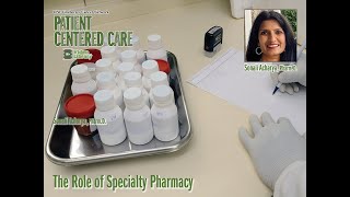 The Role of Specialty Pharmacy - S. Acharya - 20231011