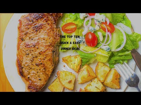 The Top Ten Quick & Easy Dinner Ideas 😋👌🏾