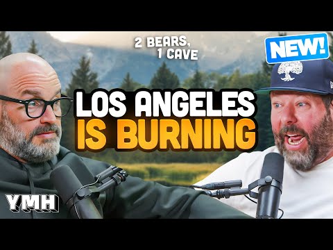 LA Is Burning | 2 Bears, 1 Cave