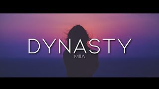 MIIA - Dynasty (Lyrics)