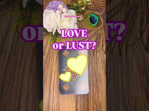 Love or LUST?? #ganeshivtarot #tarotreading #shorts #ytshorts #viral #trending