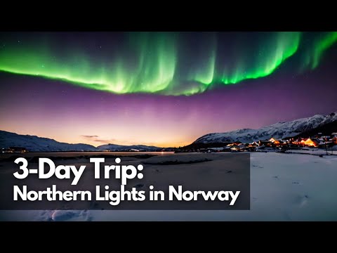 3 Day trip to see the Northern Lights in Norway #NorthernLightsAdventure  #ArcticExploration