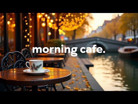 Morning Jazz Cafe - Relaxing Jazz Music & Happy Bossa Nova Instrumental for Positive Moods