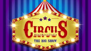 MagicMusicStudio - Circus | Royalty Free Background Music