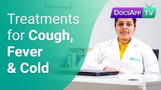 'Cold + Cough + Fever' How can it be Treated? #AsktheDoctor