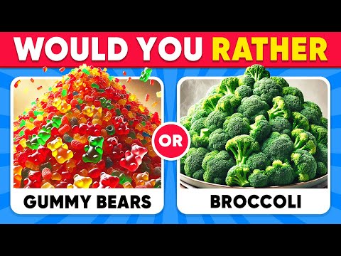 Would You Rather...? Sweet vs Healthy Food 🍔👊🏻🥦