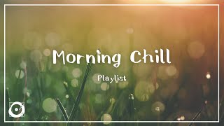 作業用BGM | 爽やかな朝の音楽　チルアウト　著作権フリーBGM (Morning Chill Playlist)