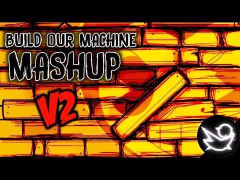 MASHUP | Build Our Machine (Original Vers & Rock Vers) Version 2