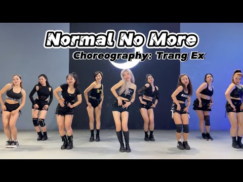 Normal No More | Trang Ex Dance Fitness | Choreography by Trang Ex