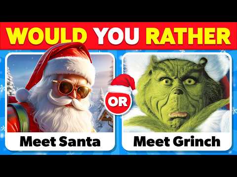 Would You Rather…? 55 HARDEST Christmas Choices You'll Ever Make! 🎅🏼🎄