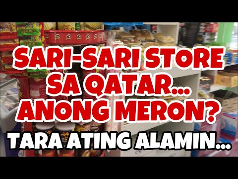 Ano ang itsura ng sari-sari store sa Qatar