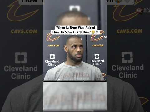 LeBron Was Asked How To Slow Curry Down