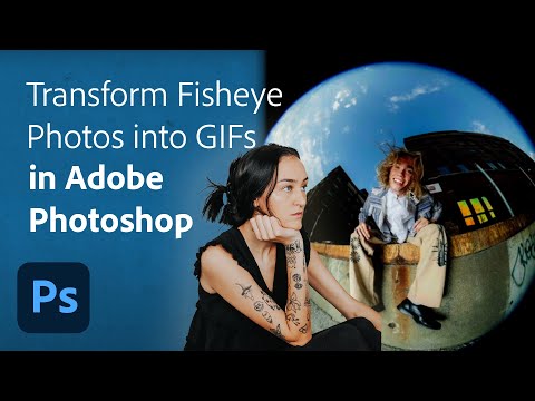 Turn Your Fisheye Photos into Breathing GIFs | Adobe Photoshop