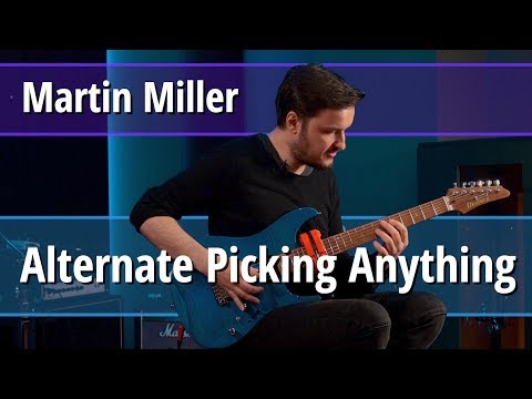 Martin Miller on Alternate Picking Anything