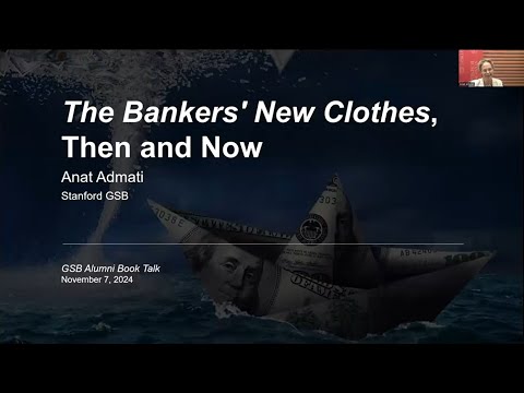 ”The Bankers’ New Clothes” Then and Now, with Professor Anat Admati