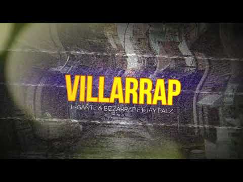 Villarap  REMIX - L-Gante & Bizarrap Ft. Jay PaeZ