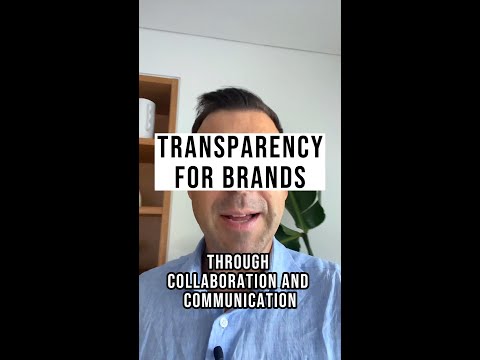 Transparency for Brands through Collaboration & Communication 🚀